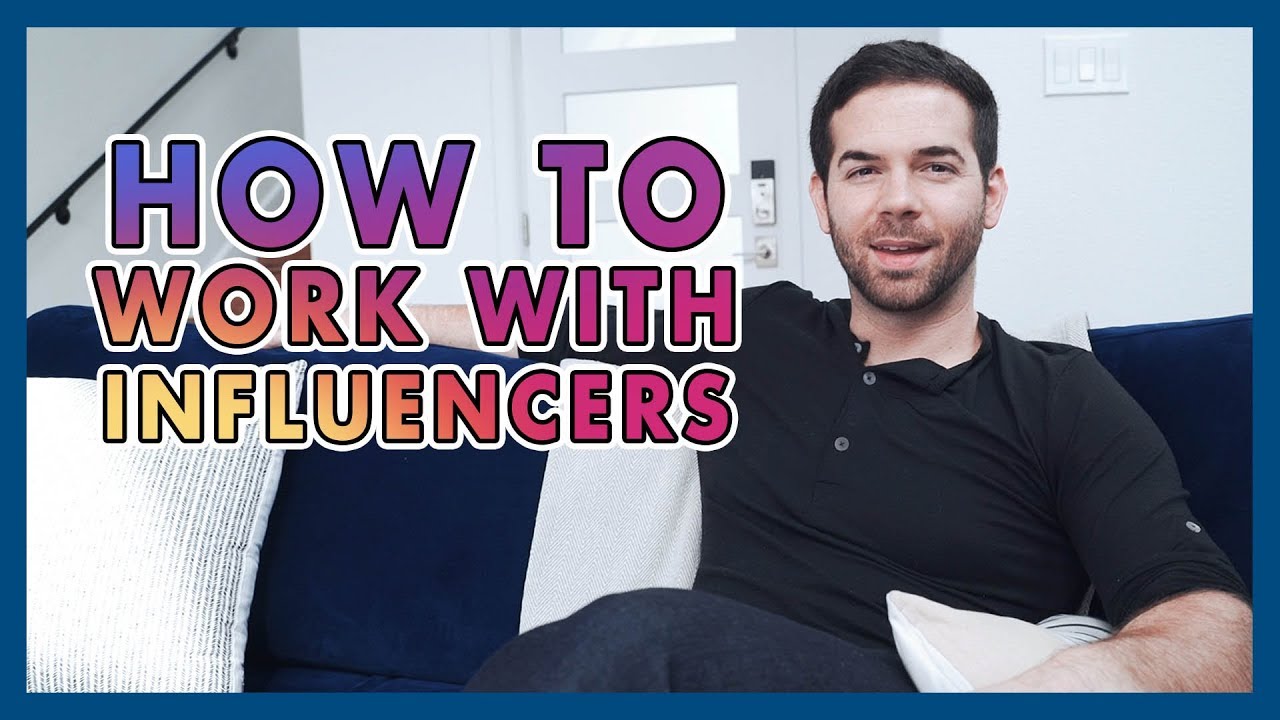 How To Partner With Influencers That Will Grow Your Business