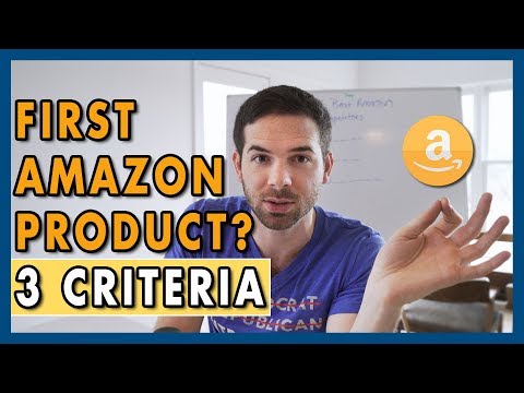 3 Criteria For Choosing Your First Product On Amazon FBA