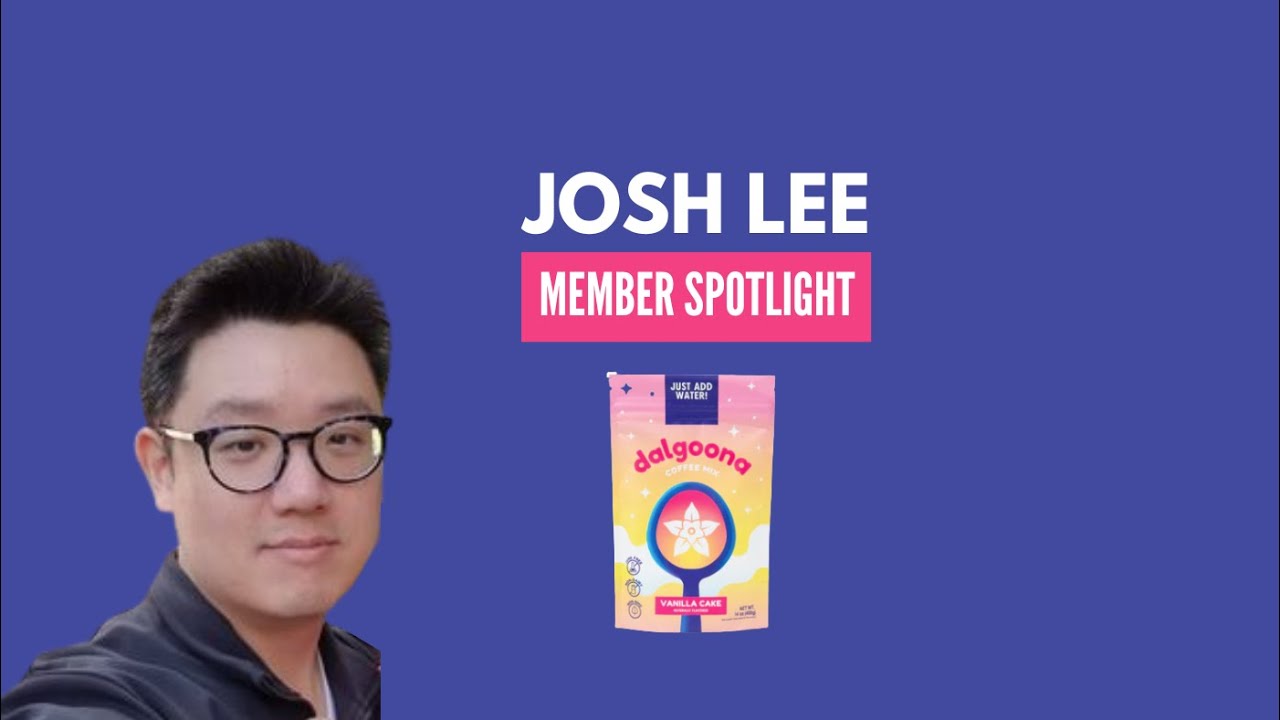 Member Spotlight: Josh Lee, Founder of Dalgoona