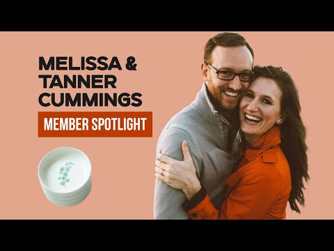 Member Spotlight: Melissa & Tanner Cummings