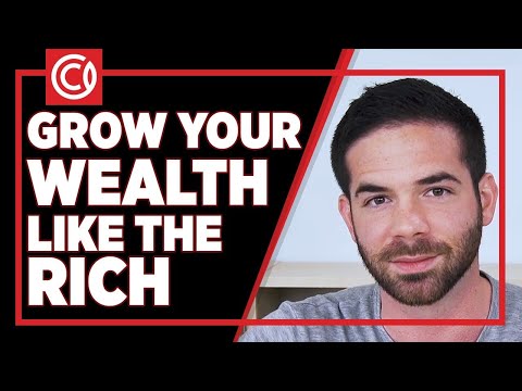 How To Grow Your Wealth Like The Rich