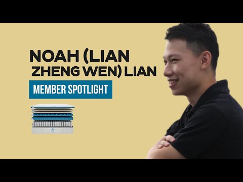 Member Spotlight - Noah (Lian Zheng Wen)