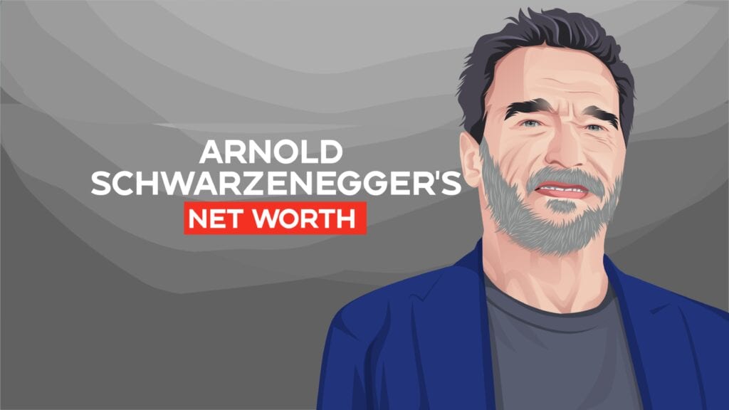 Arnold Schwarzenegger's Net Worth