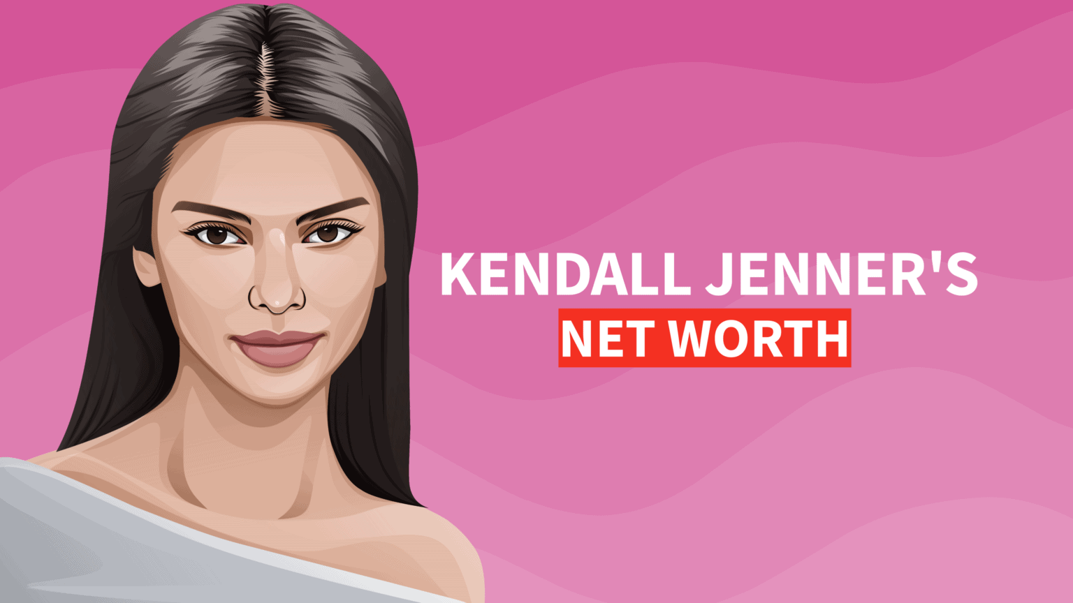 Kendall Jenner's Net Worth and Story