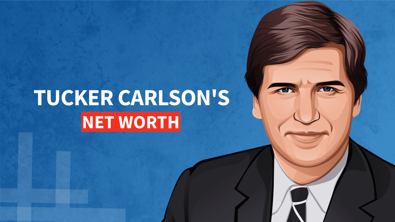 Tucker Carlson's Net Worth and Story