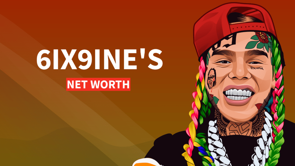 6ix9ine's Net Worth