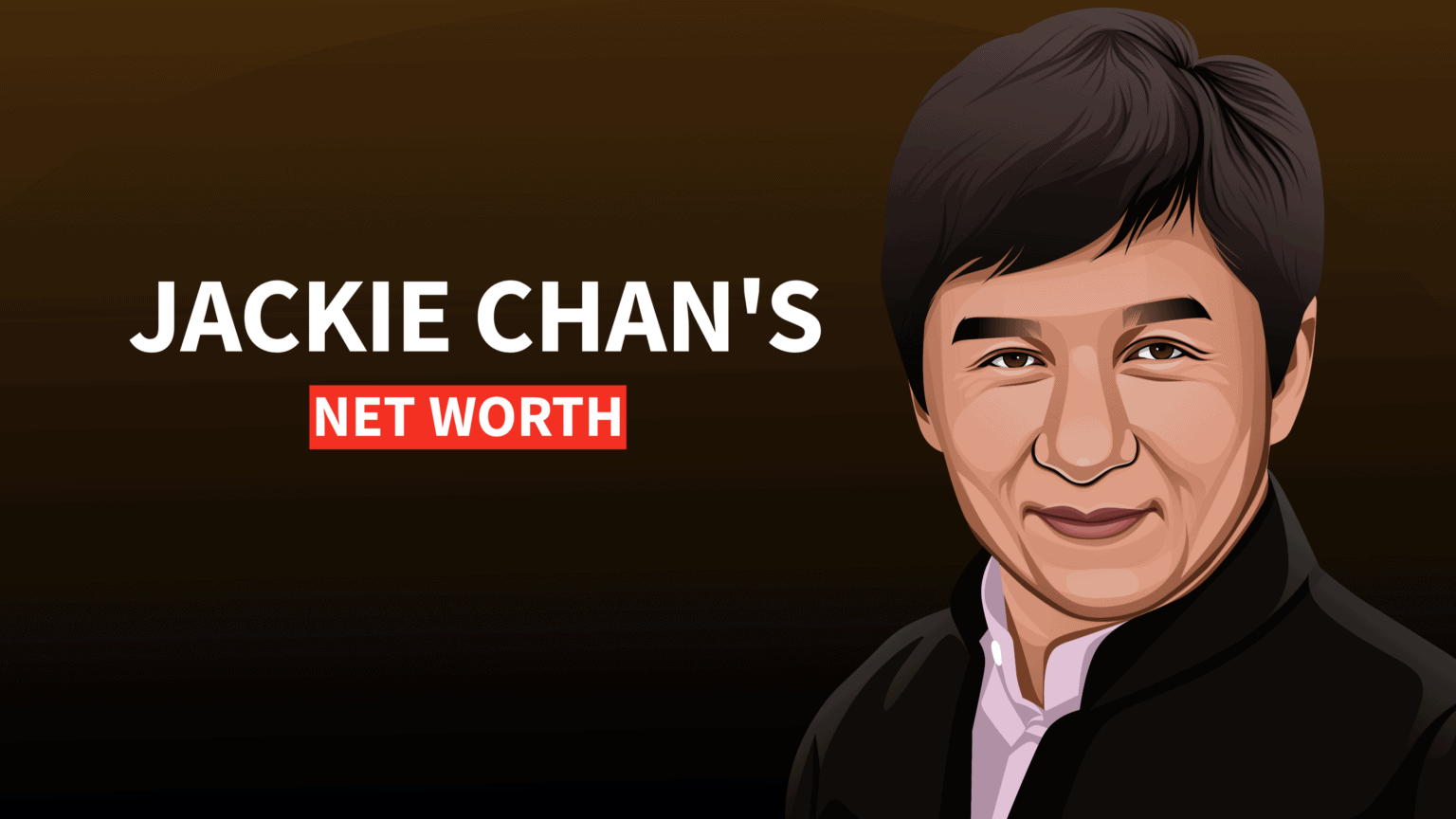 Jackie Chan's Net Worth and Inspiring Story