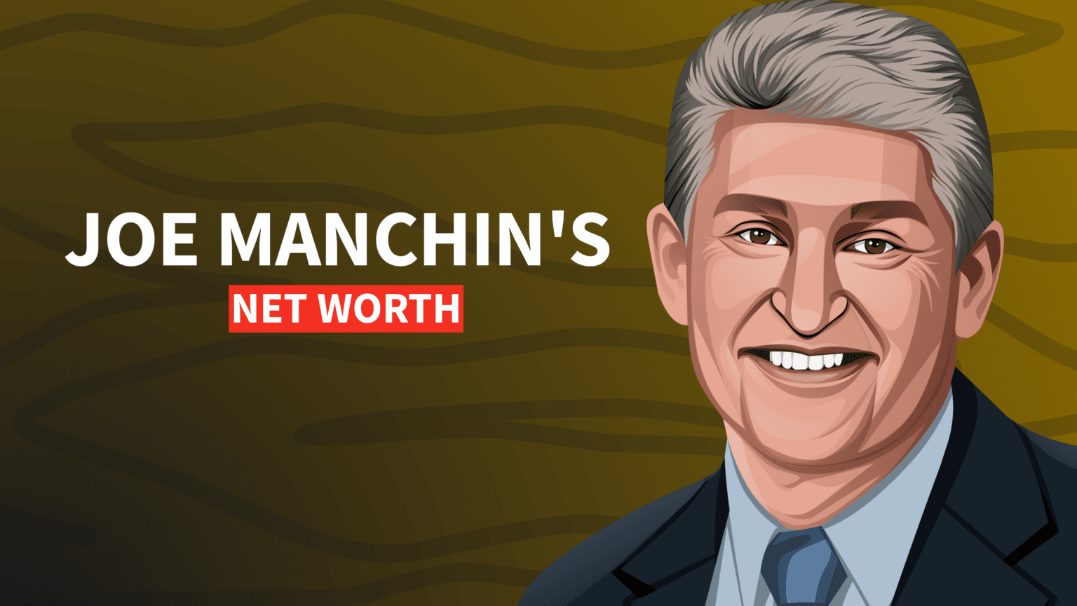 Joe Manchin's Net Worth and Story