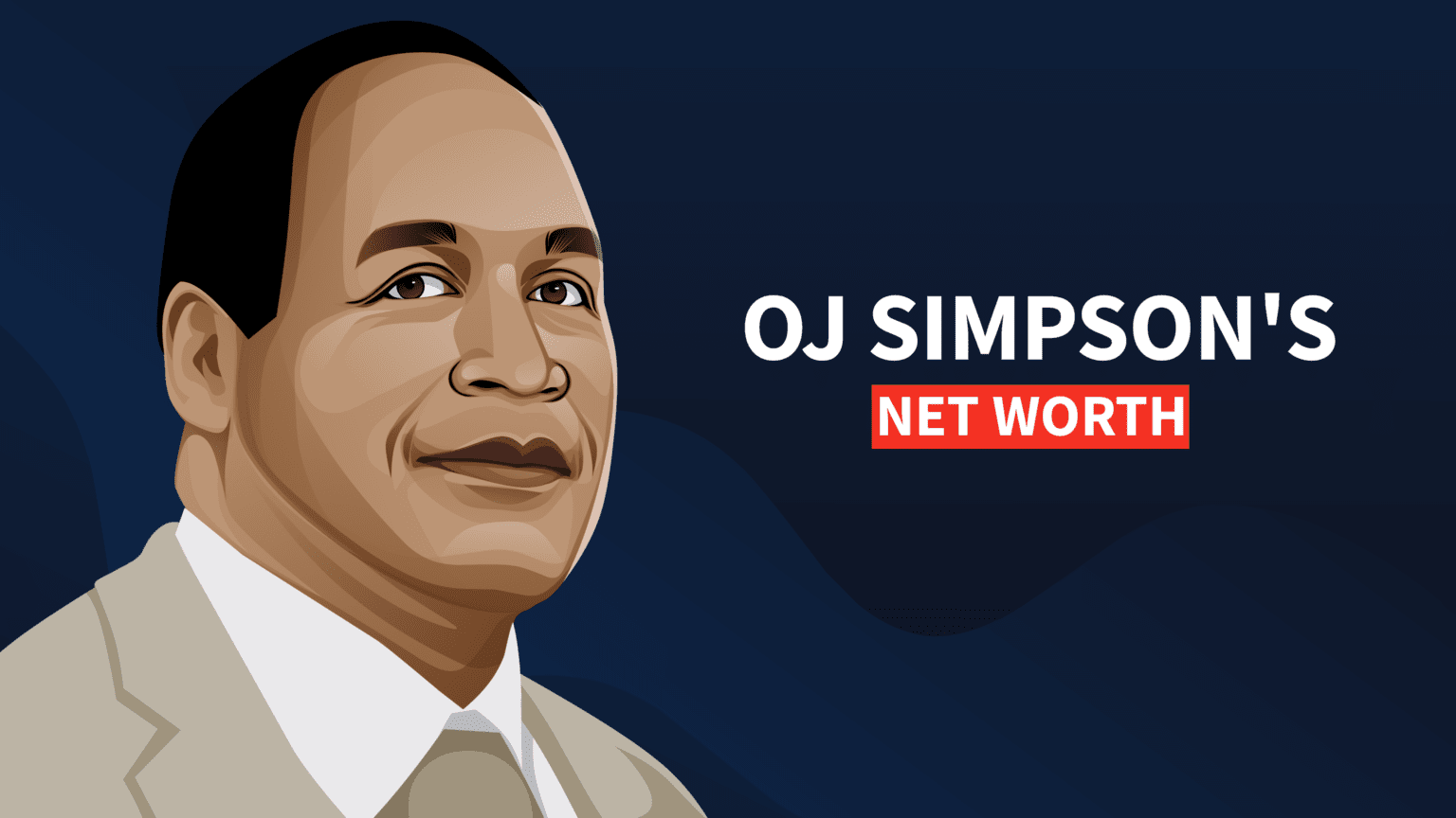 OJ Simpson's Net Worth and Story