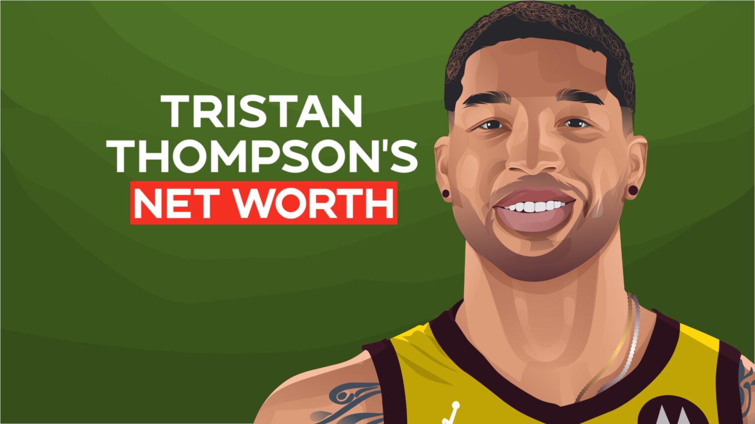 Tristan Thompson's Net Worth and Inspiring Story