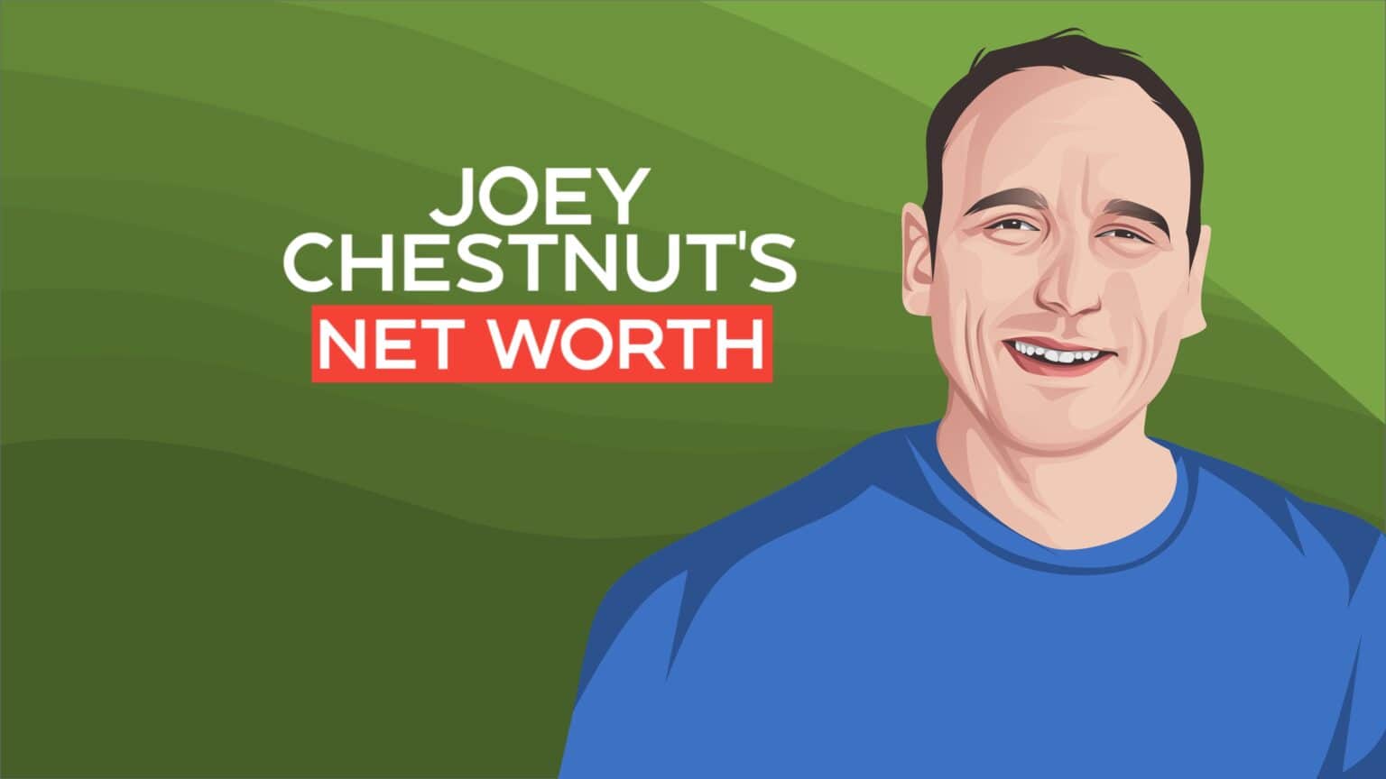 Joey Chestnut's Net Worth and Story