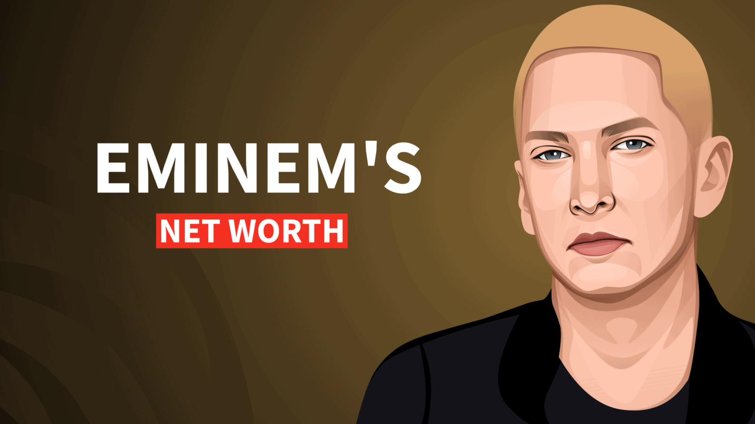 Eminem's Net Worth and Inspiring Story