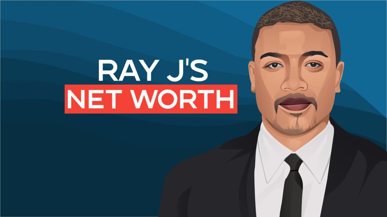 Ray J's Net Worth and Inspiring Business Story