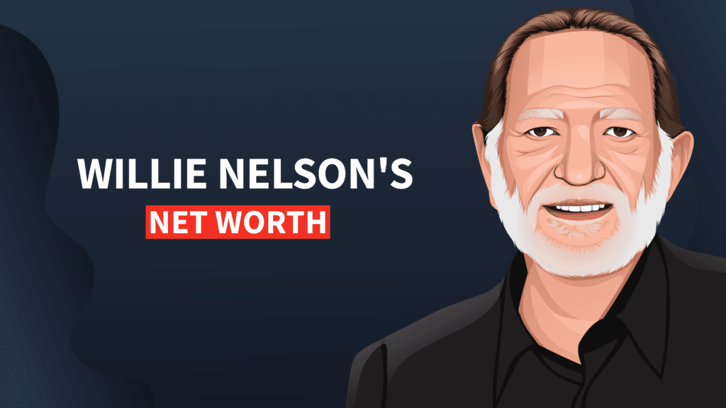 Willie Nelson's Net Worth and Inspiring Story