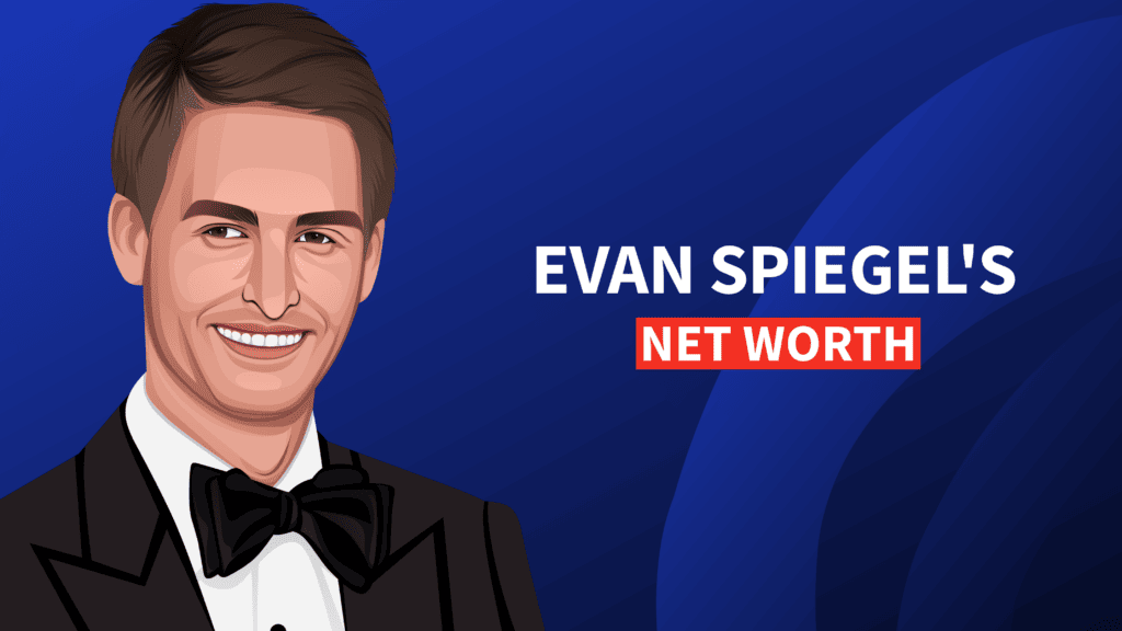 Evan Spiegel's Net Worth and Billionaire Story