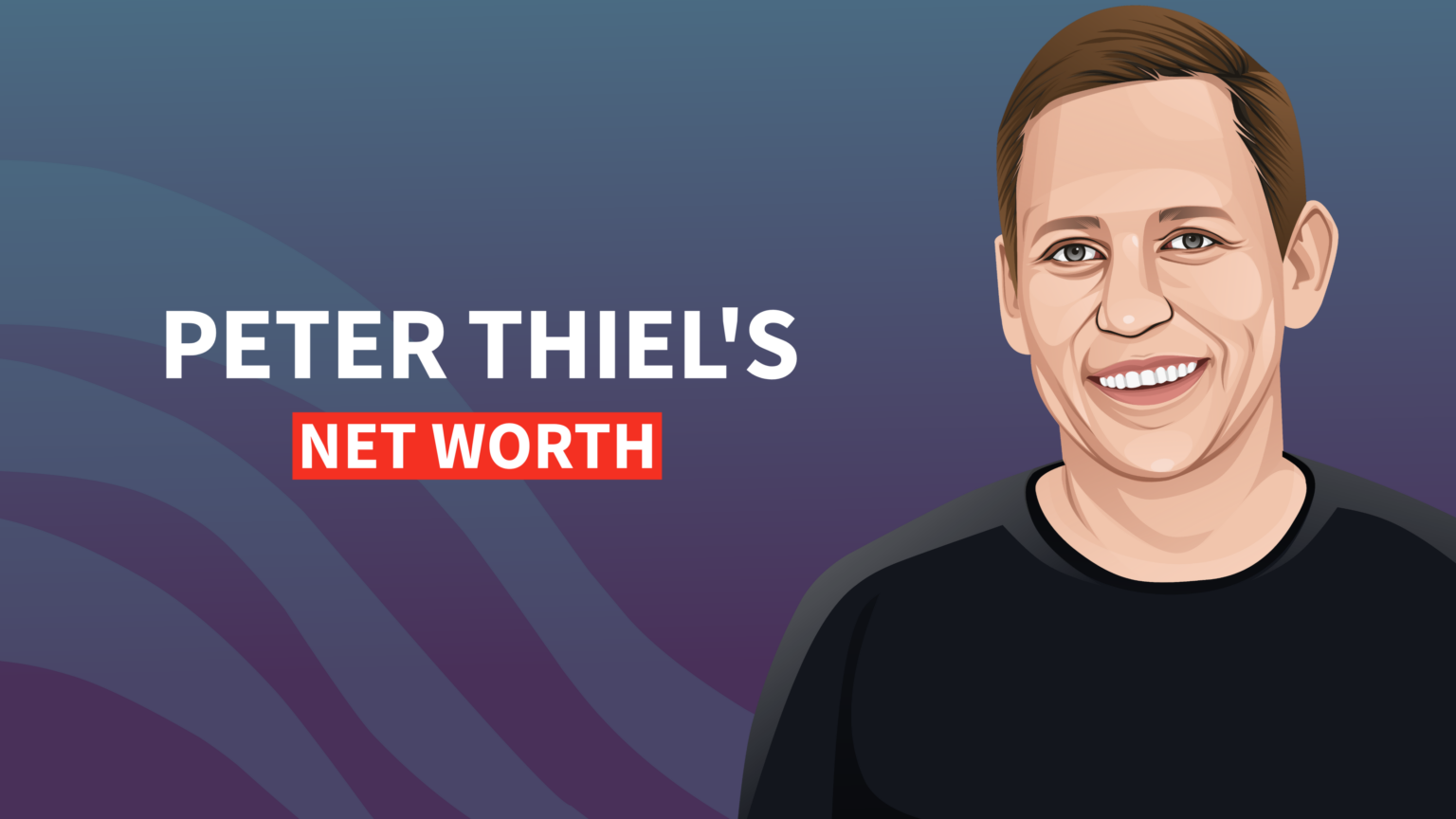 Peter Thiel's Net Worth and Inspiring Story