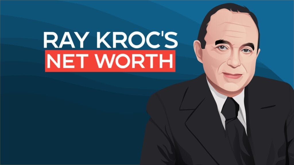 Ray Kroc's Net Worth and Founder Story